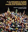 E-Book (epub) A Clinician's Guide to Working with Problem Gamblers von 