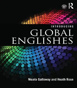 E-Book (epub) Introducing Global Englishes von Nicola Galloway, Heath Rose