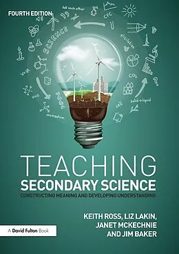 E-Book (pdf) Teaching Secondary Science von Keith Ross, Liz Lakin, Janet McKechnie