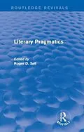 E-Book (epub) Literary Pragmatics (Routledge Revivals) von Roger D. Sell