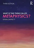 E-Book (pdf) What is this thing called Metaphysics? von Brian Garrett