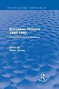 E-Book (epub) European Theatre 1960-1990 (Routledge Revivals) von Ralph Yarrow