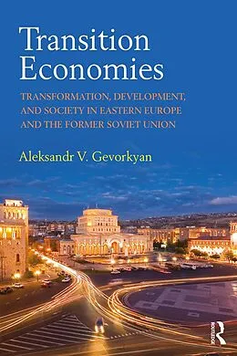 E-Book (epub) Transition Economies von Aleksandr V. Gevorkyan