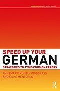 E-Book (pdf) Speed Up Your German von Annemarie Künzl-Snodgrass, Silke Mentchen