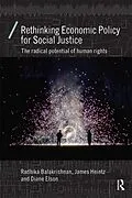 E-Book (pdf) Rethinking Economic Policy for Social Justice von Radhika Balakrishnan, James Heintz, Diane Elson