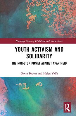 E-Book (pdf) Youth Activism and Solidarity von Gavin Brown, Helen Yaffe