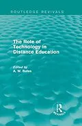 ePUB The Role of Technology in Distance Education (Routledge Revivals) von Tony Bates