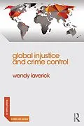 E-Book (pdf) Global Injustice and Crime Control von Wendy Laverick