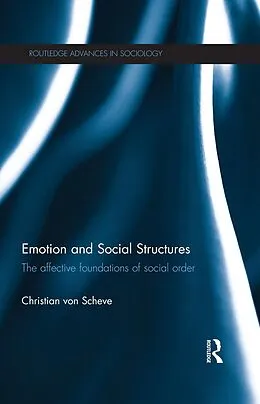 E-Book (epub) Emotion and Social Structures von Christian Von Scheve