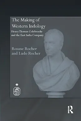 E-Book (epub) The Making of Western Indology von Rosane Rocher, Ludo Rocher