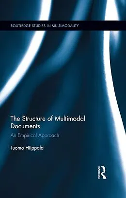 E-Book (epub) The Structure of Multimodal Documents von Tuomo Hiippala