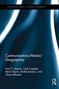 E-Book (pdf) Communications/Media/Geographies von Paul C. Adams, Julie Cupples, Kevin Glynn
