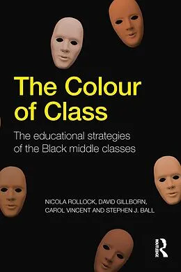 E-Book (epub) The Colour of Class von Nicola Rollock, David Gillborn, Carol Vincent
