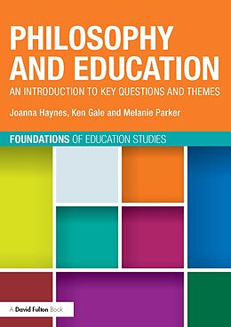 E-Book (epub) Philosophy and Education von Joanna Haynes, Ken Gale, Melanie Parker