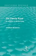 E-Book (epub) The Family Fund (Routledge Revivals) von Jonathan Bradshaw