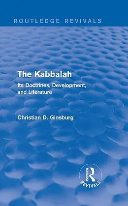 E-Book (pdf) The Kabbalah (Routledge Revivals) von Christian D Ginsburg