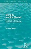 E-Book (epub) Morality and the Market (Routledge Revivals) von N. Craig Smith