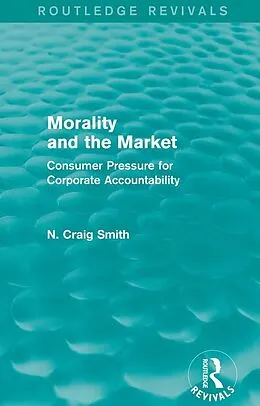 E-Book (epub) Morality and the Market (Routledge Revivals) von N. Craig Smith