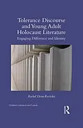 E-Book (epub) Tolerance Discourse and Young Adult Holocaust Literature von Rachel Dean-Ruzicka