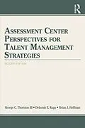 E-Book (pdf) Assessment Center Perspectives for Talent Management Strategies von George C. Thornton III, Deborah E. Rupp, Brian J. Hoffman
