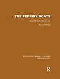 E-Book (pdf) The Ferriby Boats von Edward Wright