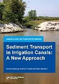 E-Book (pdf) Sediment Transport in Irrigation Canals von Herman Depeweg, Krishna P. Paudel, Néstor Méndez V