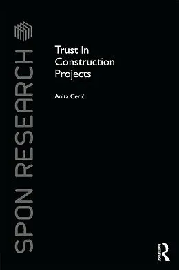 E-Book (epub) Trust in Construction Projects von Anita Ceric