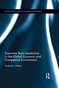 E-Book (epub) Executive Team Leadership in the Global Economic and Competitive Environment von Richard L. Nolan