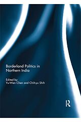 E-Book (pdf) Borderland Politics in Northern India von 