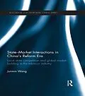 ePUB State-Market Interactions in China's Reform Era von Junmin Wang