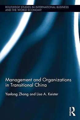 E-Book (pdf) Management and Organizations in Transitional China von Yanlong Zhang, Lisa Keister
