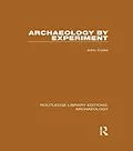 E-Book (pdf) Archaeology by Experiment von John Coles