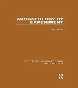 E-Book (pdf) Archaeology by Experiment von John Coles