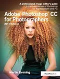 E-Book (pdf) Adobe Photoshop CC for Photographers, 2014 Release von Martin Evening