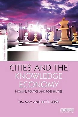 E-Book (epub) Cities and the Knowledge Economy von Tim May, Beth Perry