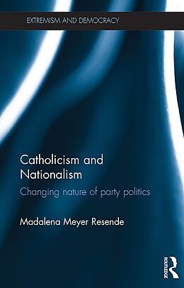 eBook (pdf) Catholicism and Nationalism de Madalena Meyer Resende