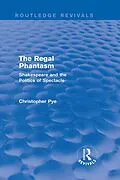 E-Book (epub) The Regal Phantasm (Routledge Revivals) von Christopher Pye