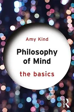 ePUB Philosophy of Mind: The Basics von Amy Kind