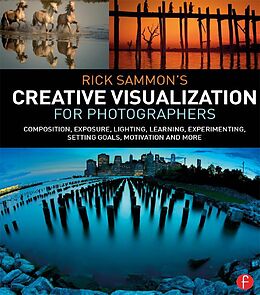 eBook (epub) Rick Sammon's Creative Visualization for Photographers de Rick Sammon