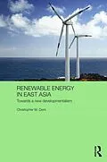 E-Book (pdf) Renewable Energy in East Asia von Christopher M. Dent