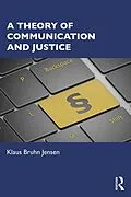 E-Book (epub) A Theory of Communication and Justice von Klaus Bruhn Jensen