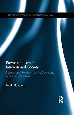 E-Book (pdf) Power and Law in International Society von Mark Klamberg