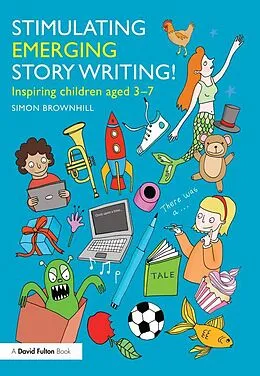 E-Book (pdf) Stimulating Emerging Story Writing! von Simon Brownhill