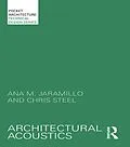 ePUB Architectural Acoustics von Ana Jaramillo, Chris Steel