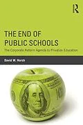 E-Book (epub) The End of Public Schools von David W. Hursh