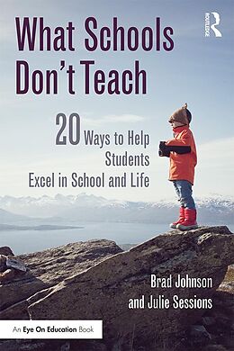 E-Book (epub) What Schools Don't Teach von Brad Johnson, Julie Sessions