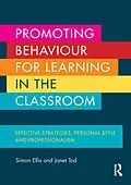 PDF Promoting Behaviour for Learning in the Classroom von Simon Ellis, Janet Tod