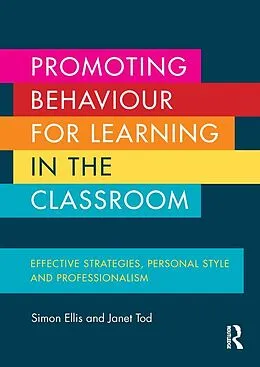 PDF Promoting Behaviour for Learning in the Classroom von Simon Ellis, Janet Tod