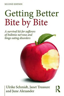 E-Book (epub) Getting Better Bite by Bite von Ulrike Schmidt, Janet Treasure, June Alexander