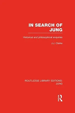 E-Book (pdf) In Search of Jung (RLE: Jung) von J. Clarke